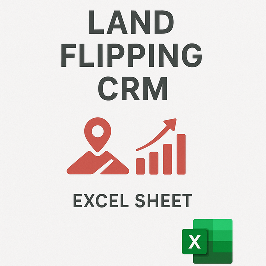 Land Flipping CRM [Excel Sheet]